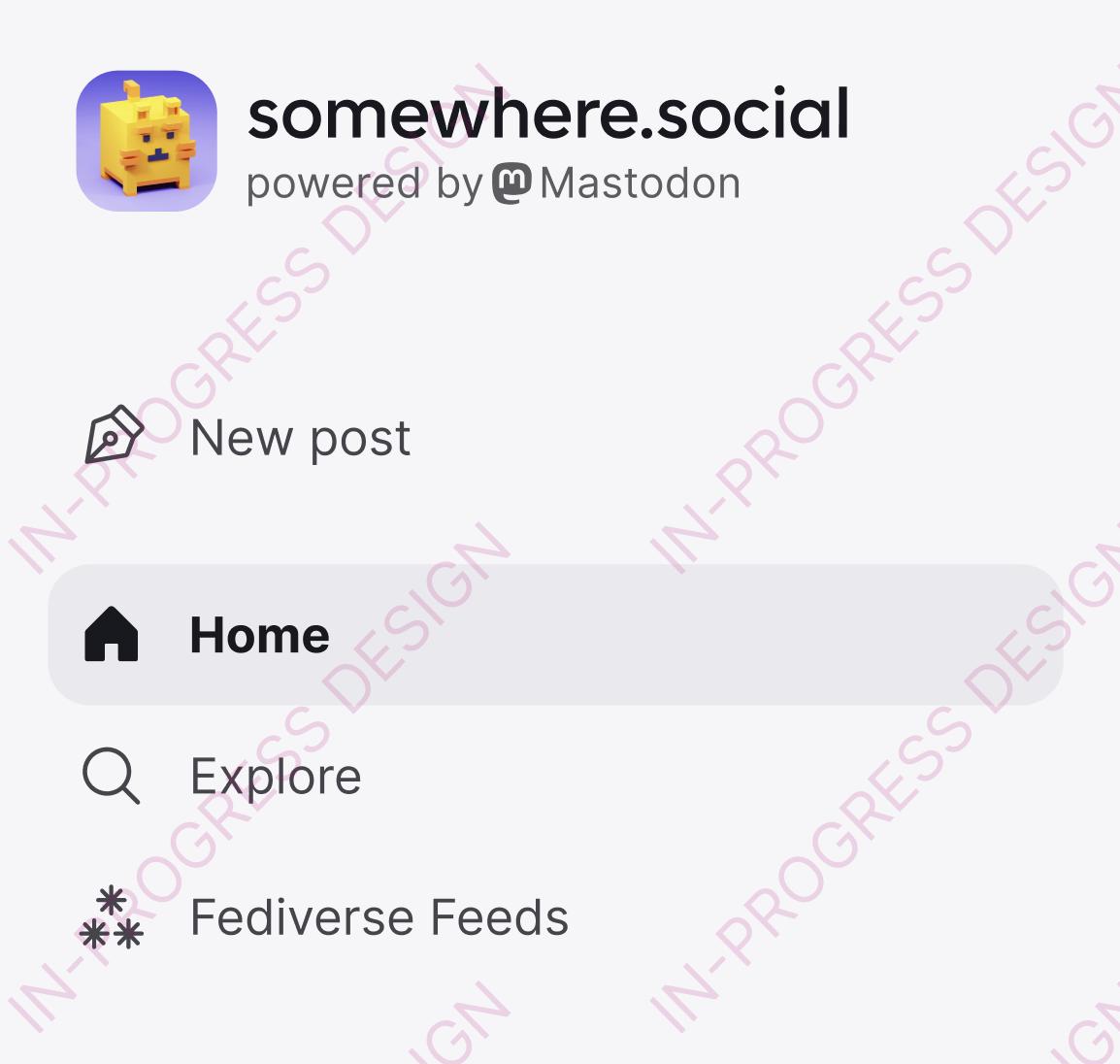 Example of the navigation on a fake server, ‘somewhere.social’. The server’s icon appears next to the server name and ‘Powered by Mastodon’ badge.